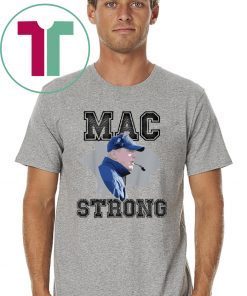 Mac Strong Offcial T-Shirt