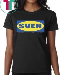 SVEN T-Shirt Protect at All Costs Meme Shirt