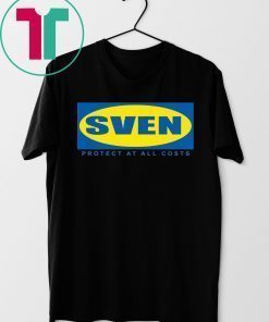 SVEN T-Shirt Protect at All Costs Meme Shirt