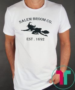 Salem Broom Co Est 1692 Shirt