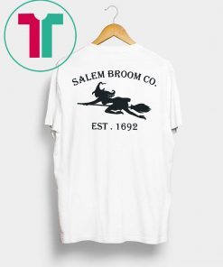 Salem Broom Co Est 1692 Shirt