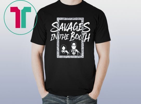 Savages In The Booth 2019 T-Shirt