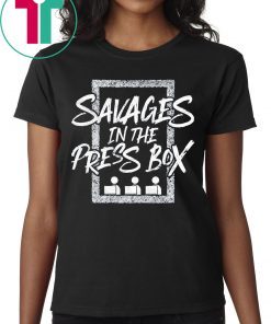 Savages In The Press Box T-Shirt