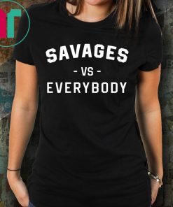 NY Yankees Savages Vs Everybody T-Shirt