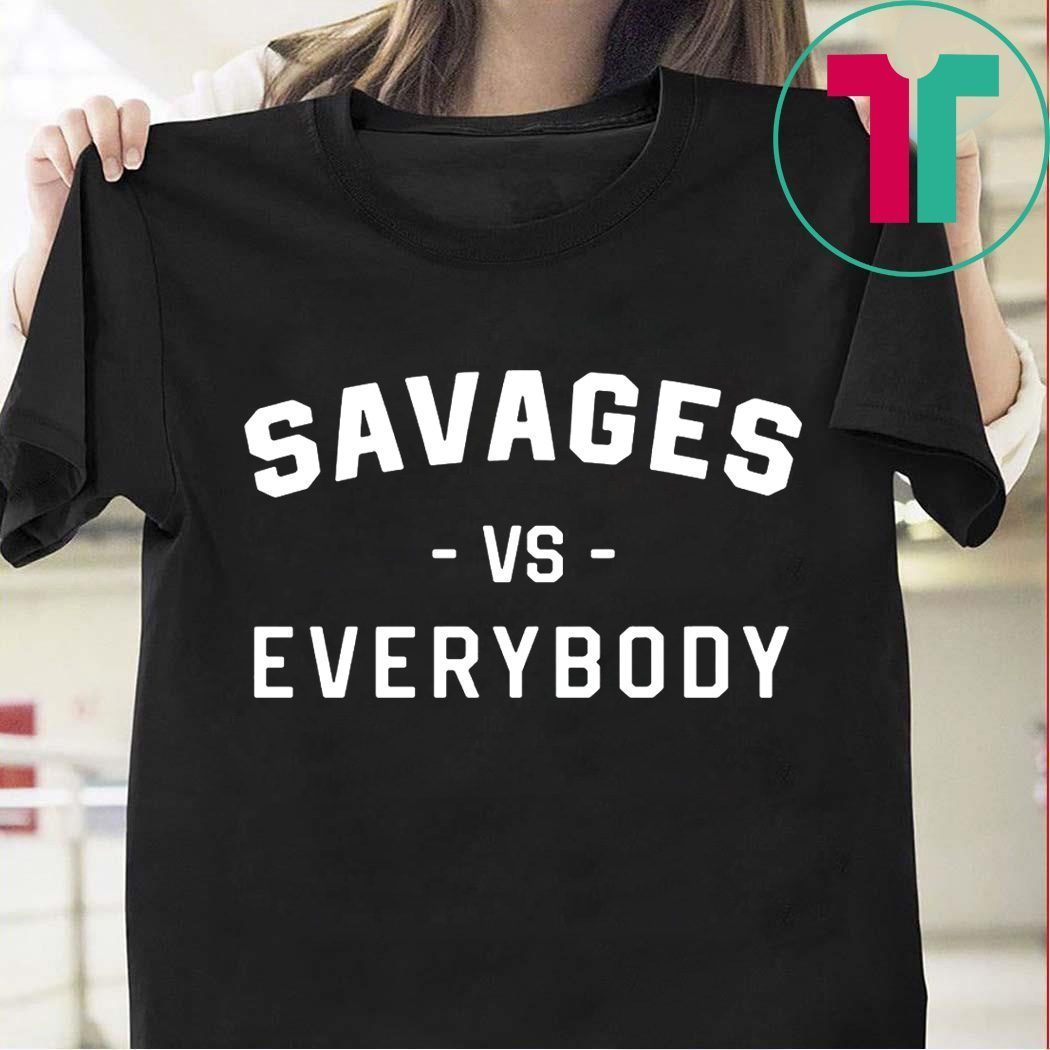 NY Yankees Savages Vs Everybody Shirt for Mens Womens Kids Hoodie Tank-Top  Quotes