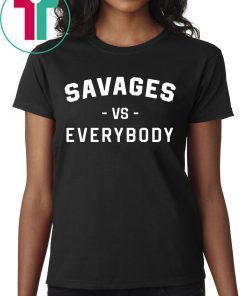 NY Yankees Savages Vs Everybody Shirt for Mens Womens Kids