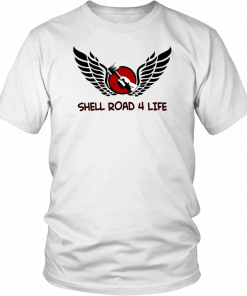 Shell Road 4 Life T-Shirts