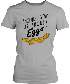 Should I stay or should eggo 2019 T-Shirt