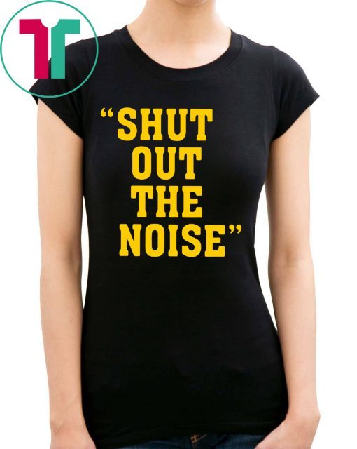 Shut Out The Noise Coach Shirt Darryl Drake Shirt