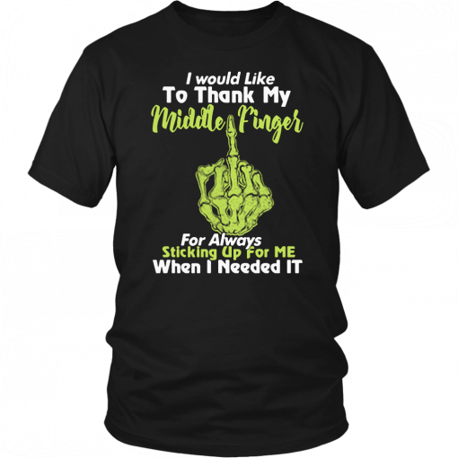 Skull I would like to thank my middle finger for always sticking up for me 2019 T-Shirt