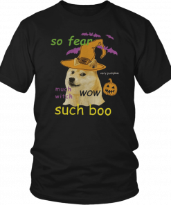 So Fear Much With Such Boo Halloween Gift T-Shirt