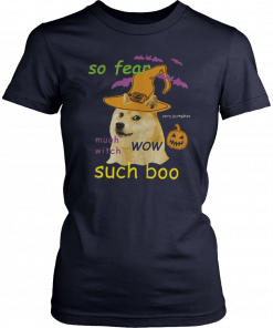 So Fear Much With Such Boo Halloween Gift T-Shirt