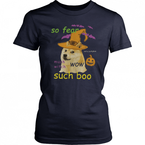 So Fear Much With Such Boo Halloween Gift T-Shirt