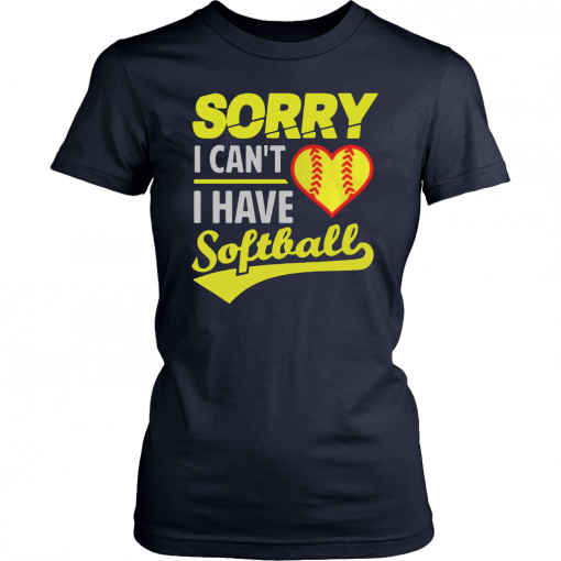 Softball Sorry I Cant I Have Softball T-Shirt