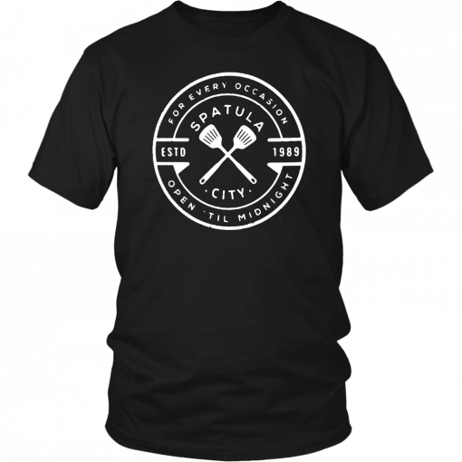 Spatula city 1989 for every occasion open til midnight T-Shirt