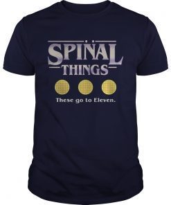 Spinal things these go to Eleven Stranger Things shirts