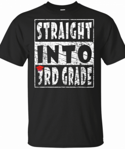 Straight Into 3rd Grade back to school for boys and girls T-Shirt
