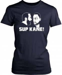 Sup Kane Unisex Tee Shirts