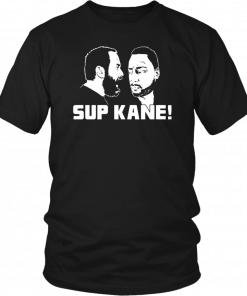 Sup Kane Unisex Tee Shirts