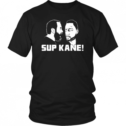 Sup Kane Unisex Tee Shirts