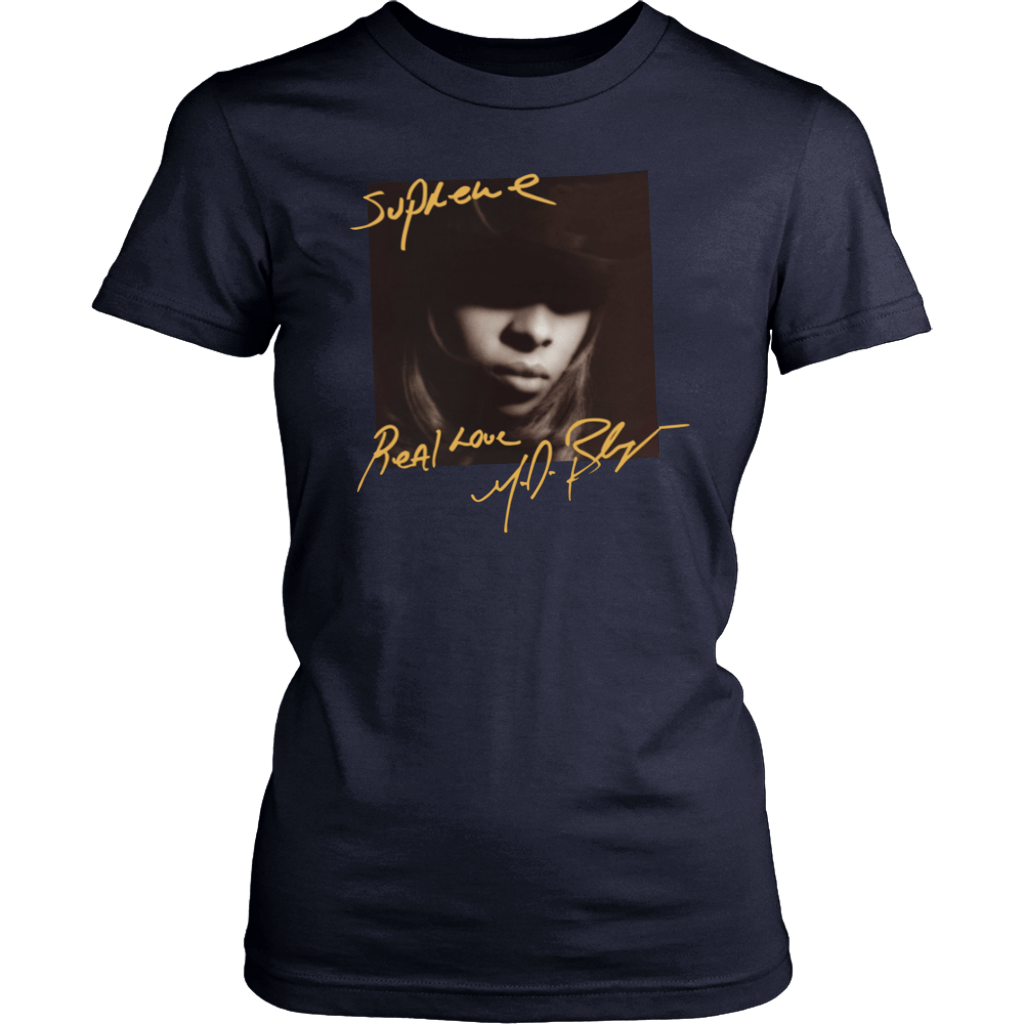 Supreme Mary J Blige Unisex Tee Shirt Hoodie Tank Top Quotes