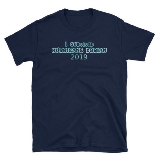 Hurricane Dorian I survived Hurricane Dorian 2019 T-Shirt