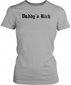 Tana Mongeau Daddy’s Rich White 2019 T-Shirt