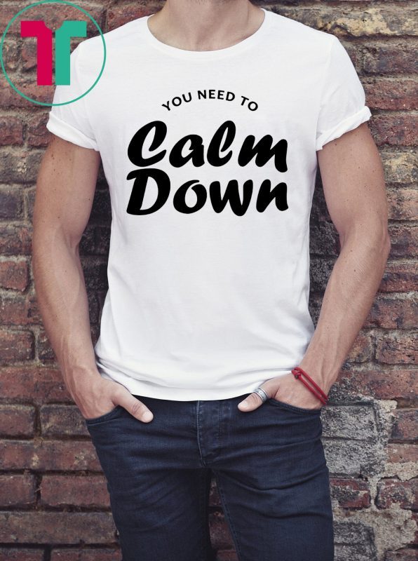 Taylor You Need To Calm Down 2019 T-Shirt