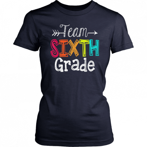 Team 6th Sixth Grade Tshirt Teacher Back To School Gift T-Shirt