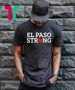 El Paso Texas Strong T-shirt