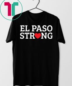 El Paso Texas Strong T-shirt