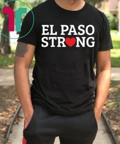 El Paso Texas Strong T-shirt