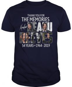 Thank You For The Memories Keanu Reeves 54 Years Of 1964 2019 Shirts