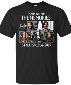 Thank You For The Memories Keanu Reeves 54 Years Of 1964 2019 shirt