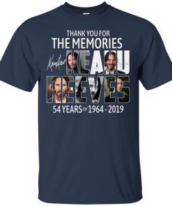 Thank You For The Memories Keanu Reeves 54 Years Of 1964 2019 shirts