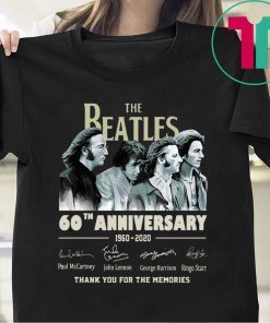 The Beatles 60th Anniversary Thank You For The Memories Unisex Shirt