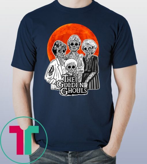 The Golden Ghouls Shirt For Mens Womens Kids