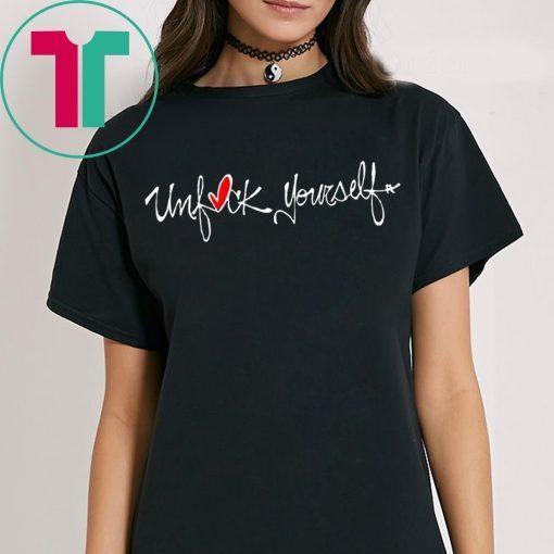 The Original Unfuck Yourself 2019 Shirt