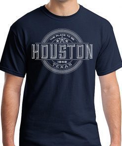 The Place To Be Houston Texas W T-Shirt