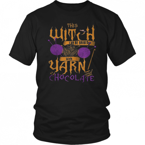 The witch can be bribed with yarn chocolate Halloween classic Tee Shirt