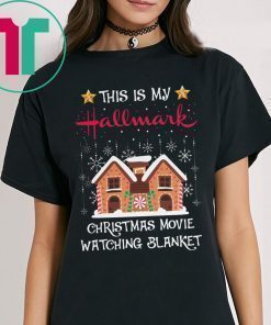 This Is My Hallmark Christmas Movie Blanket Gift T-Shirt