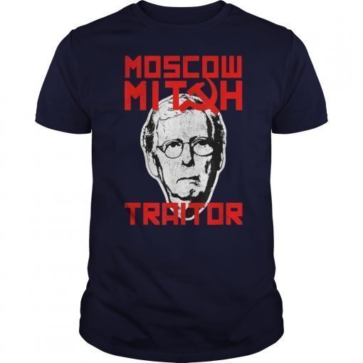 Traitor Moscow Mitch Liberal Political T-Shirts