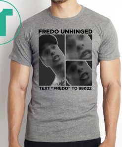 Trump Chris Cuomo Fredo Unhinged 2019 Shirt