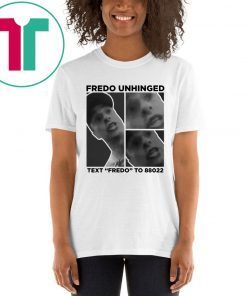 Trump Fredo Unhinged Fredo Cuomo Shirt