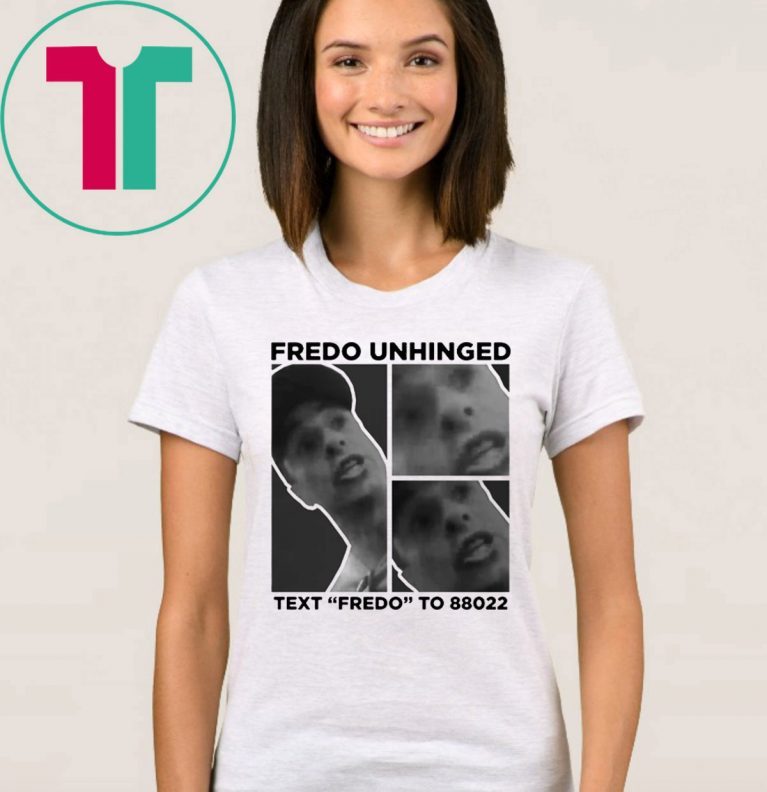 Trump Fredo Unhinged Funny T-Shirt