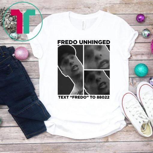 Trump Fredo Unhinged Funny T-Shirt