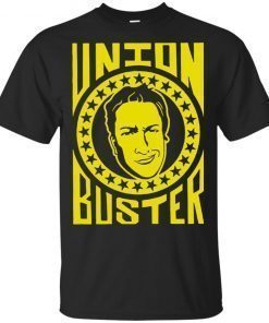 Union Buster Men Women T-Shirt