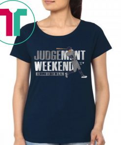 JUDGEMENT WEEKEND Unisex Tee Shirt