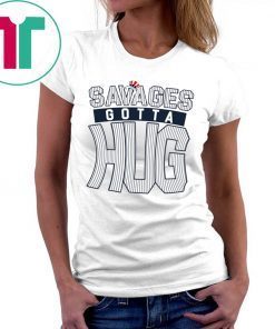 Cameron Maybin Savages Gotta Hug Tee Shirts