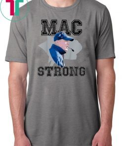 Mac Strong Unisex 2019 T-Shirt